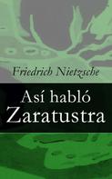 Friedrich Nietzsche: Así habló Zaratustra 