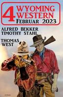 Alfred Bekker: 4 Wyoming Western März 2023 