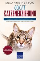 Susanne Herzog: Ocicat Katzenerziehung - Ratgeber zur Erziehung einer Katze der Ocicat Rasse 
