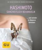 Dr. Nicole Schaenzler: Hashimoto ganzheitlich behandeln 