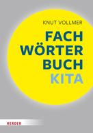 Knut Vollmer: Fachwörterbuch Kita ★★★★★