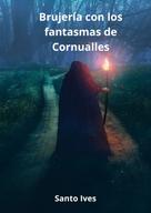 Santo Ives: Brujería con los fantasmas de Cornualles 