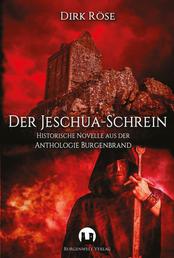 Der Jeschua-Schrein - Historische Novelle