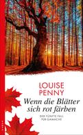Louise Penny: Wenn die Blätter sich rot färben ★★★★★
