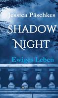 Jessica Päschkes: Shadownight 