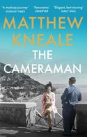 Matthew Kneale: The Cameraman 