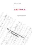 Hans von Holt: Tutti Fun Cosi 