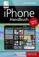 Anton Ochsenkühn: iPhone Handbuch Version iOS 14 - PREMIUM Videobuch: Buch + 4 h Videotutorials - für alle iPhones geeignet 