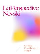 Nicolas Vassiliévitch Gogol: La Perspective Nevski 