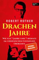 Robert Rother: Drachenjahre ★★★★