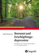Barbara Hochstrasser: Burnout und Erschöpfungsdepression 
