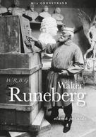 Mia Grönstrand: W.R.B.G. Walter Runeberg - elämä ja taide 