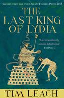 Tim Leach: The Last King of Lydia 