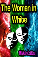 Wilkie Collins: The Woman in White 