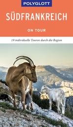 POLYGLOTT on tour Reiseführer Südfrankreich - Ebook