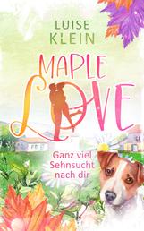 Maple Love - Ganz viel Sehnsucht nach dir