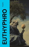 Plato: Euthyphro 