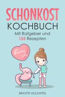 Brigitte Holzapfel: Schonkost Kochbuch 