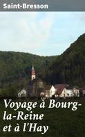 Saint-Bresson: Voyage à Bourg-la-Reine et à l'Hay 