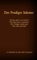 Martin Luther: Die Bibel - Das Alte Testament - Der Prediger Salomo 