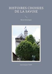 Histoires choisies de la Savoie - Récits historiques
