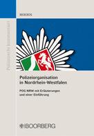 Reinhard Mokros: Polizeiorganisation in Nordrhein-Westfalen 