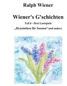 Ralph Wiener: Wiener's G'schichten VI 