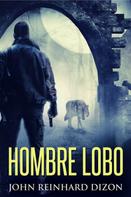 John Reinhard Dizon: Hombre Lobo 