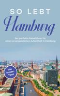Antonia Meinecke: So lebt Hamburg 