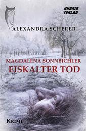 Magdalena Sonnbichler - Eiskalter Tod
