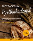 Luisa Pravo: Brot backen im BROTBACKAUTOMAT 