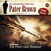 Die rätselhaften Fälle des Pater Brown, Folge 14: Ein Pfeil vom Himmel