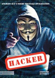 Hacker - Angriff auf unsere digitale Zivilisation