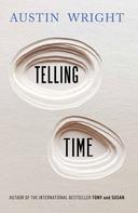 Austin Wright: Telling Time 