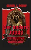 Oliver J. Petry: Der andere Judas 