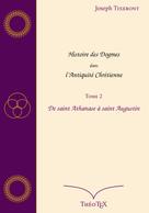 Joseph Tixeront: Histoire des Dogmes dans l'Antiquité Chrétienne, Tome 2 