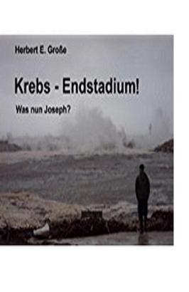 Krebs-Endstadium! Was nun Joseph?