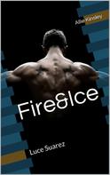 Allie Kinsley: Fire&Ice 9 - Luce Suarez ★★★★★