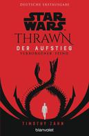 Timothy Zahn: Star Wars™ Thrawn - Der Aufstieg - Verborgener Feind ★★★★★