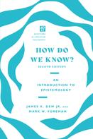 James K. Dew Jr.: How Do We Know? 