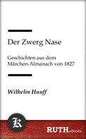 Wilhelm Hauff: Der Zwerg Nase 