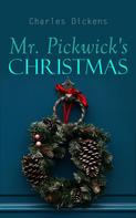 Charles Dickens: Mr. Pickwick's Christmas 
