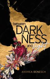 Between Darkness and Light - Gedichte