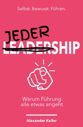 Jedership - Warum Führung alle etwas angeht | So geht Führung mit und ohne Vorgesetztenfunktion.