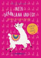Nina Egermann: Mein DramaLama und Ich 