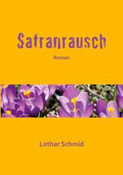 Safranrausch - Roman