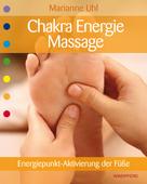 Marianne Uhl: Chakra-Energie-Massage ★★