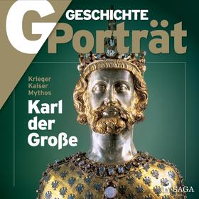 G/GESCHICHTE - Karl der Große - Krieger, Kaiser, Mythos
