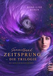 Zeitsprung – Die Trilogie (Sammelband) - Mit Bonus-Kurzgeschichte!