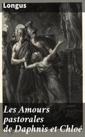Longus: Les Amours pastorales de Daphnis et Chloé 